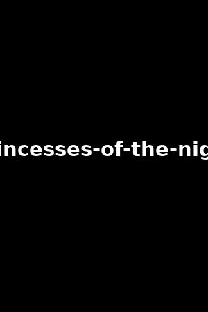 princesses-of-the-night