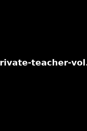 private-teacher-vol.2