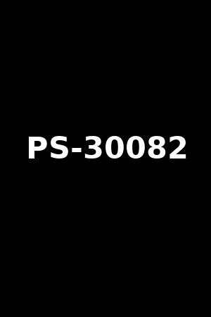 PS-30082