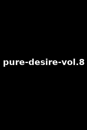 pure-desire-vol.8