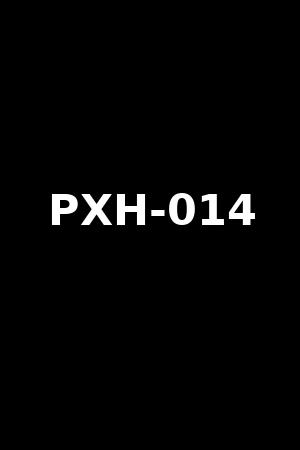 PXH-014