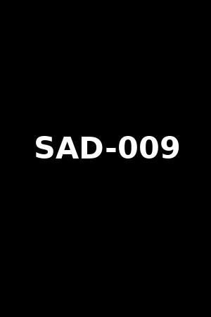 SAD-009