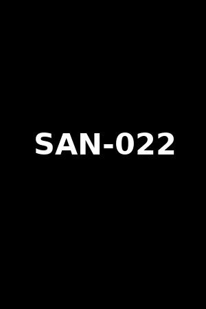 SAN-022