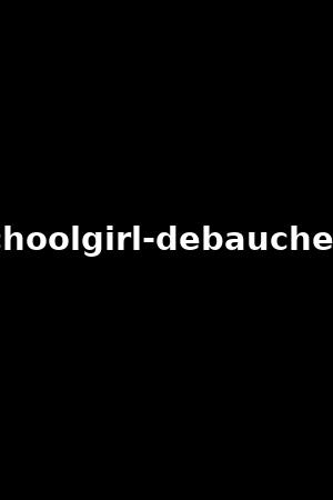 schoolgirl-debauchery