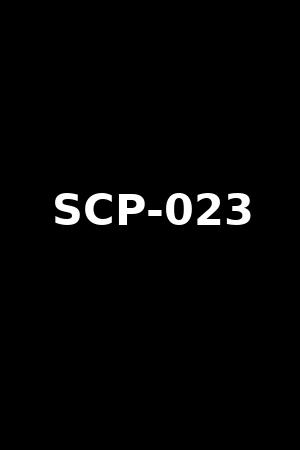 SCP-023