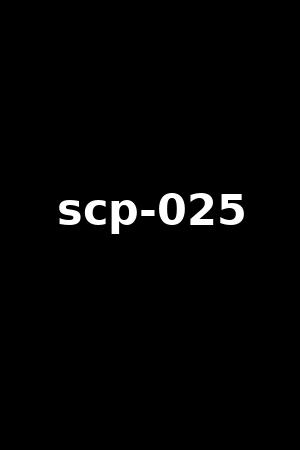 scp-025