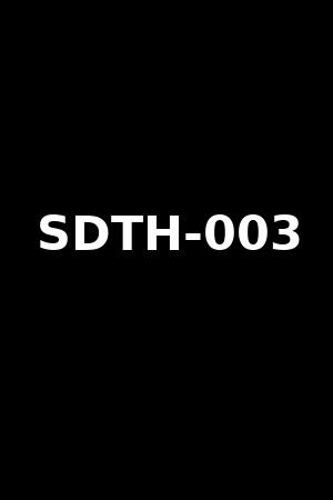 SDTH-003