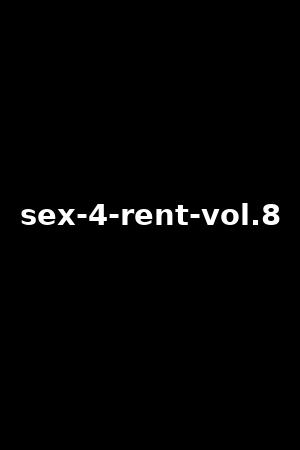 sex-4-rent-vol.8