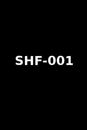 SHF-001