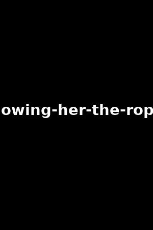 showing-her-the-ropes