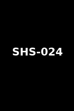 SHS-024
