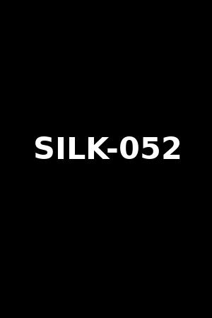 SILK-052