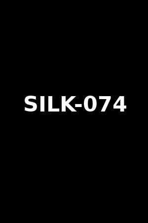 SILK-074