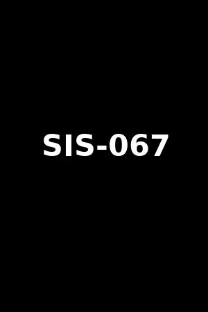 SIS-067