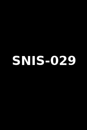 SNIS-029