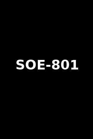 SOE-801