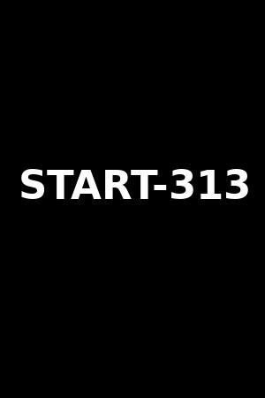 START-313