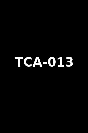 TCA-013