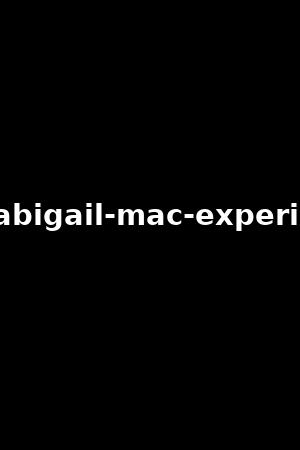 the-abigail-mac-experience