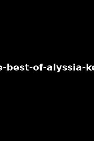 the-best-of-alyssia-kent