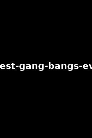 the-greatest-gang-bangs-ever-!-vol.3