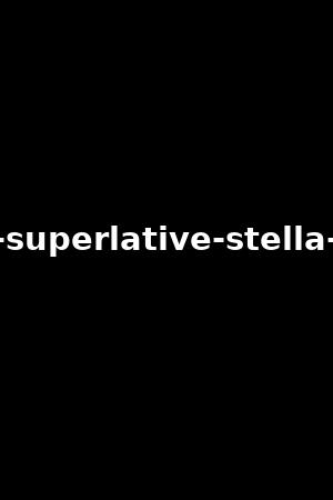 the-superlative-stella-cox