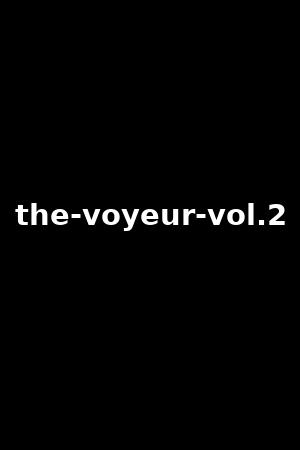 the-voyeur-vol.2