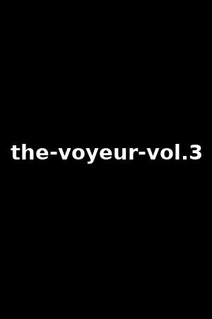 the-voyeur-vol.3