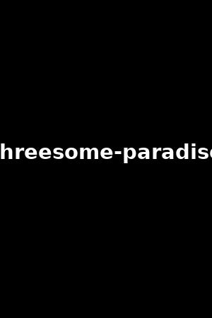 threesome-paradise