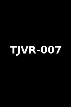 TJVR-007