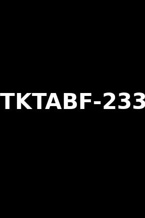 TKTABF-233