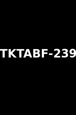 TKTABF-239