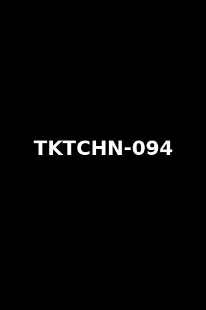 TKTCHN-094
