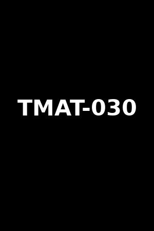 TMAT-030