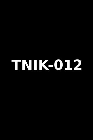 TNIK-012