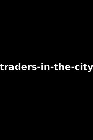 traders-in-the-city
