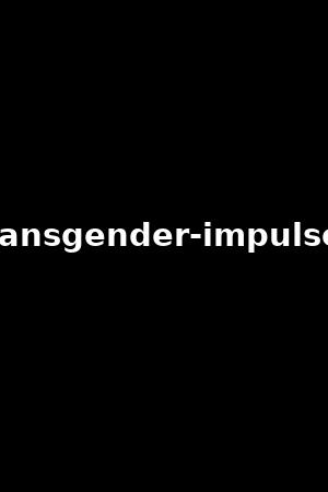 transgender-impulses