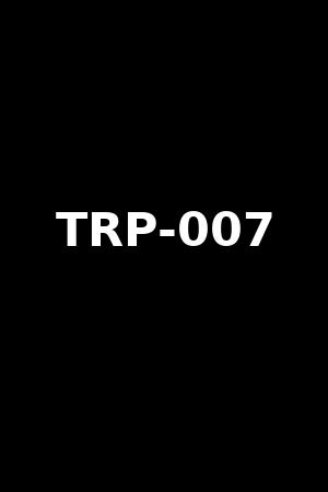 TRP-007