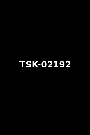 TSK-02192