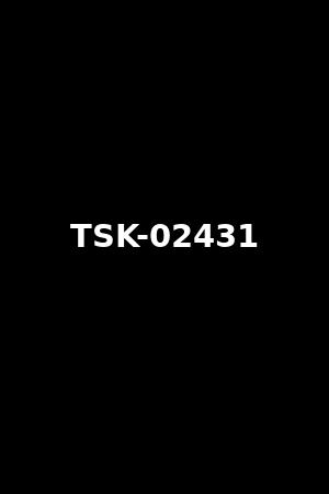 TSK-02431