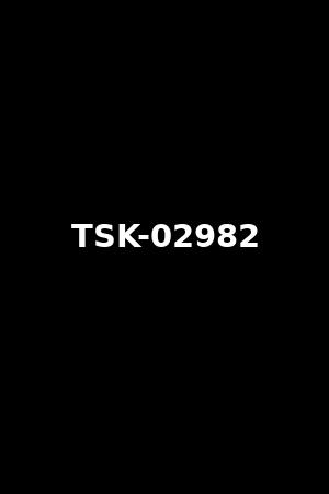 TSK-02982
