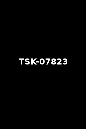 TSK-07823