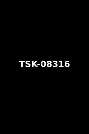 TSK-08316