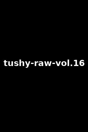 tushy-raw-vol.16