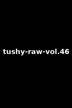 tushy-raw-vol.46