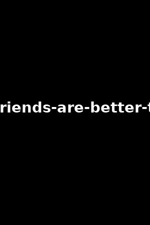 two-girlfriends-are-better-than-one