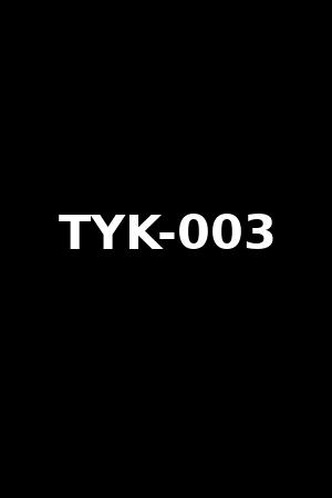 TYK-003