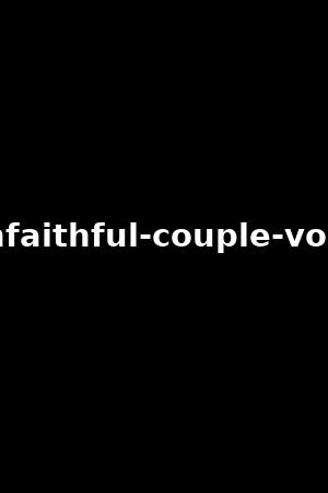 unfaithful-couple-vol.1