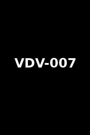 VDV-007