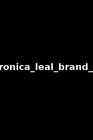 veronica_leal_brand_4K